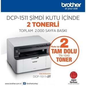 Brother DCP-1511 Yazıcı/Tarayıcı/Fotokopi Laser Yazıcı + 2 adet Orjinal Toner Hediyeli